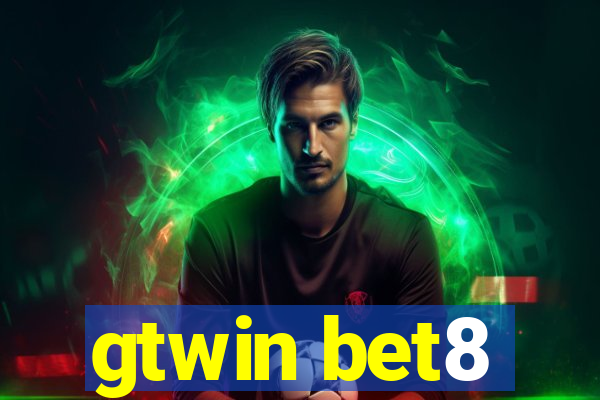 gtwin bet8